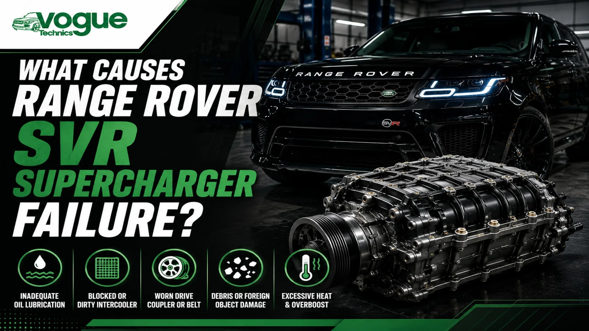 What Causes Range Rover SVR Supercharger Failure?