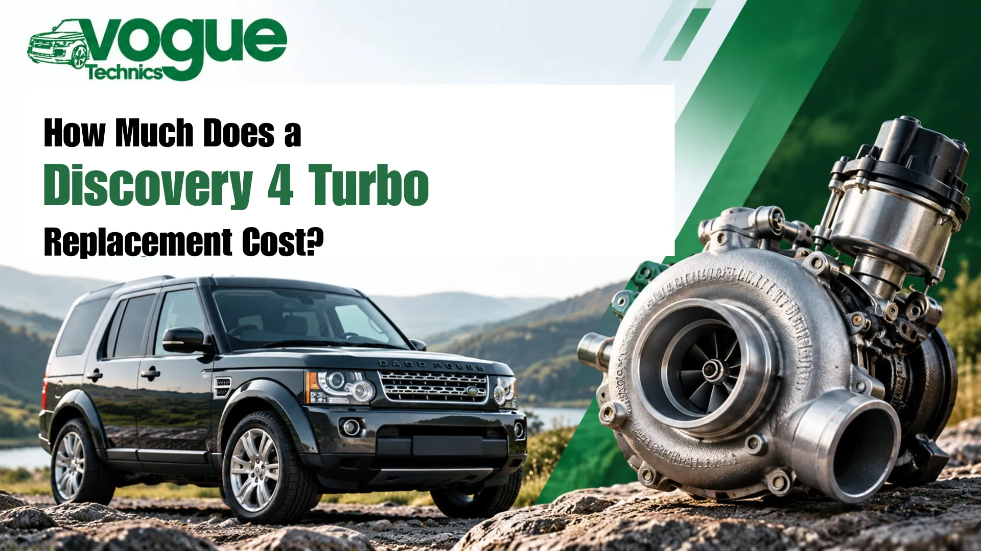 How Much Does a Discovery 4 Turbo Replacement Cost