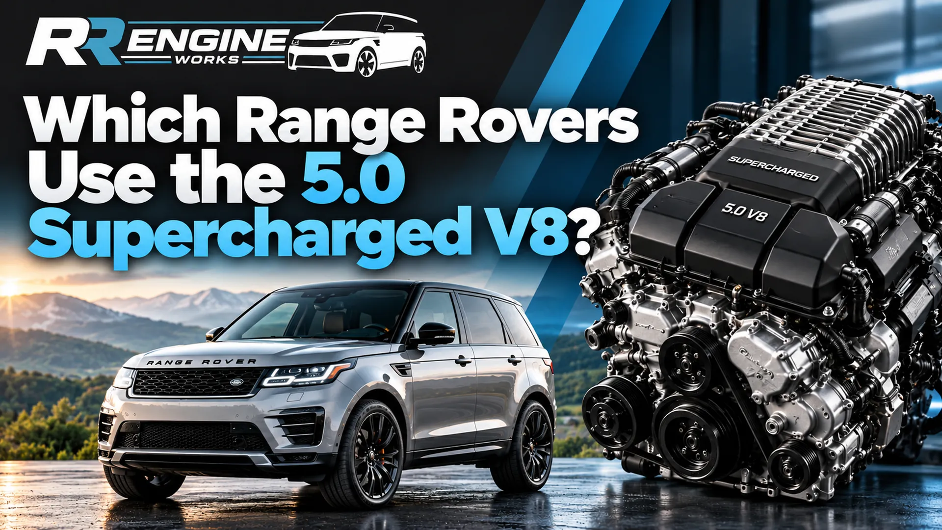 Which Range Rovers Use the 5.0